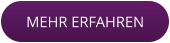 MEHR ERFAHREN