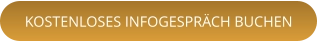 KOSTENLOSES INFOGESPRÄCH BUCHEN