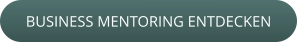 BUSINESS MENTORING ENTDECKEN